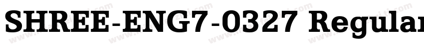 SHREE-ENG7-0327 Regular字体转换